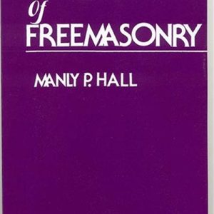 Lost Keys of Freemasonry, The or The Secret of Hiram Abiff